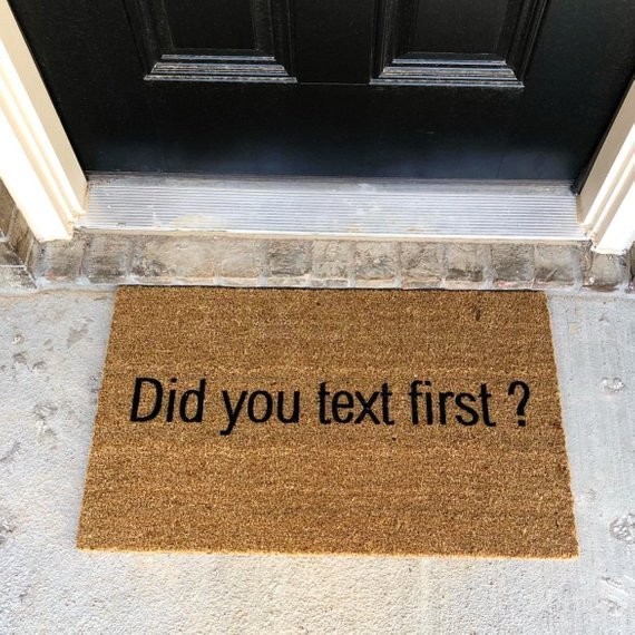 Did You Text First Doormat