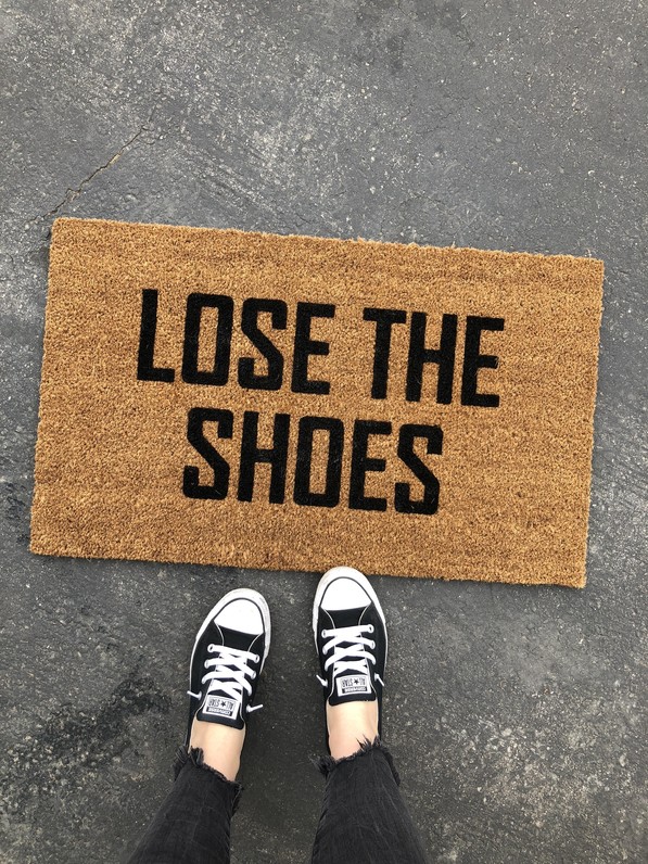 Lose The Shoes Funny Doormat