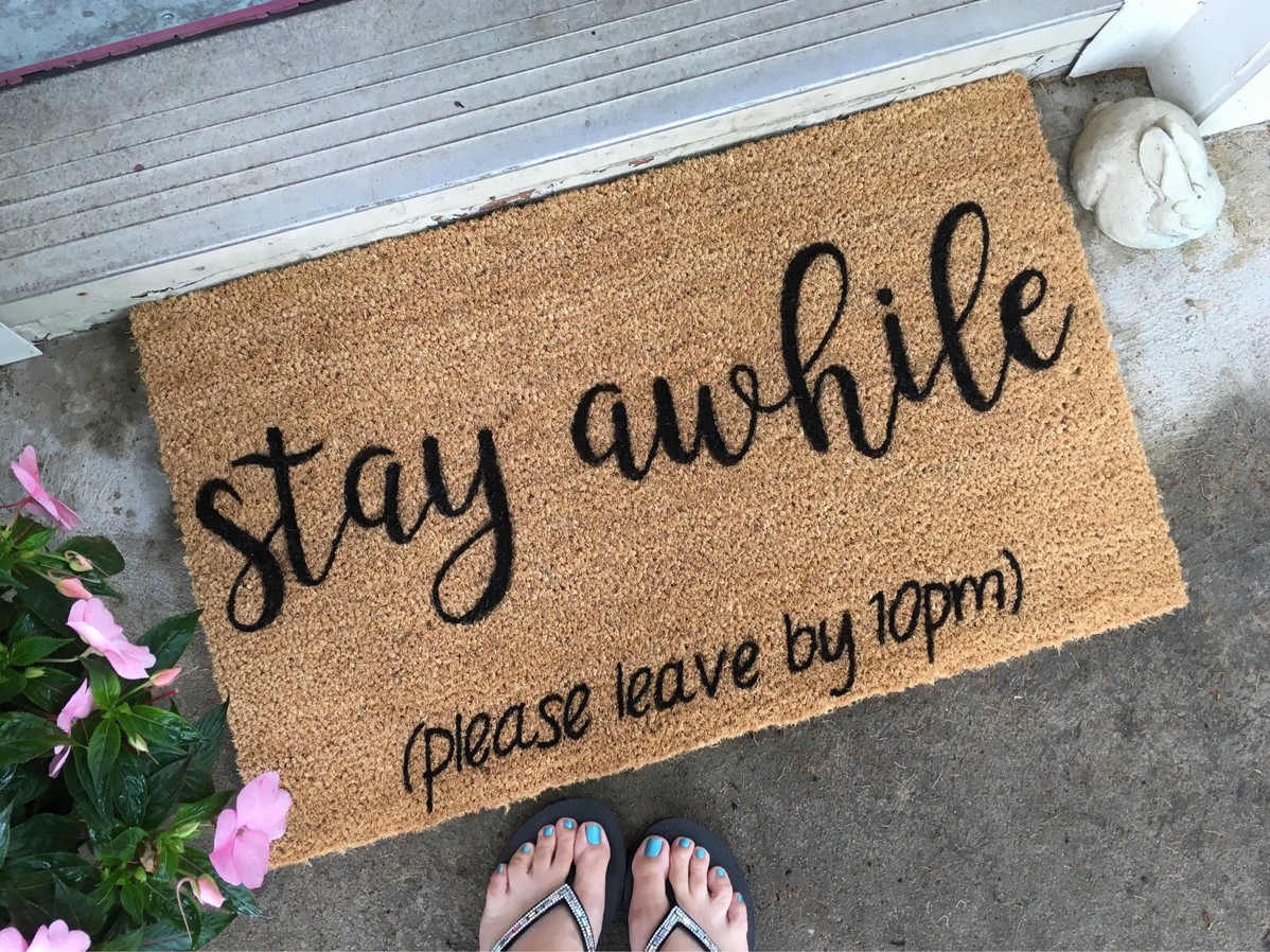 Stay awhile doormat